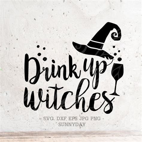 Download Free Drink Up Witches Halloween SVG Silhouette